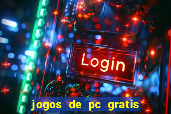 jogos de pc gratis para download